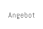 Angebot